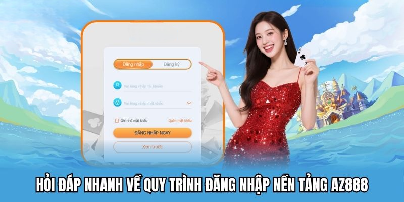 Đăng Nhập AZ888 – Link Vào Trang Chủ Chính Thức Mới Nhất