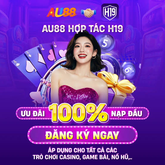 H19 2026 | Nền Tảng Giải Trí Trực Tuyến Hiện Đại Với Hệ Sinh Thái Đa Dạng